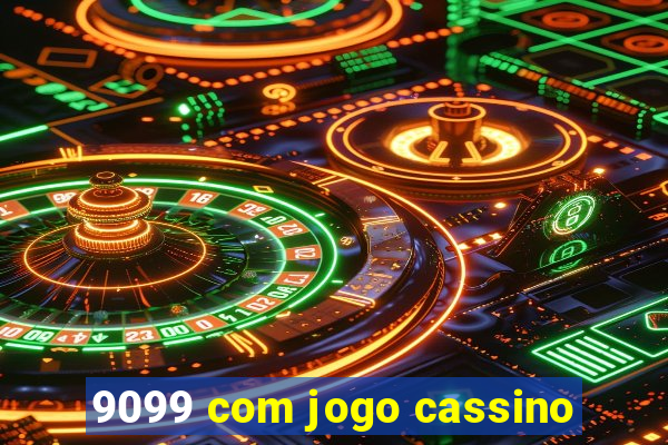 9099 com jogo cassino